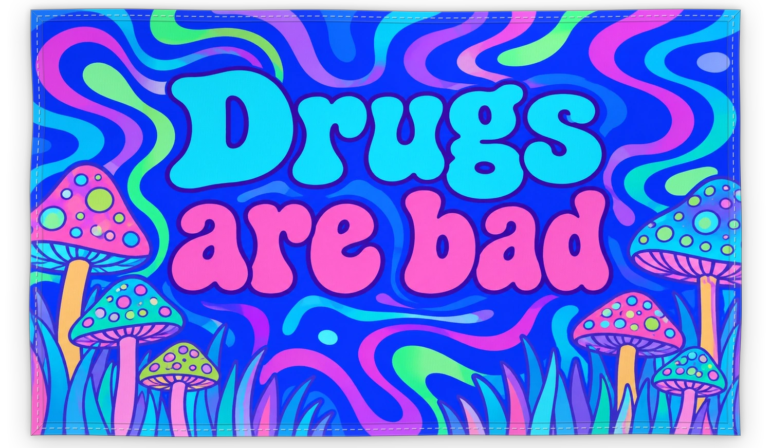 Drugs Are Bad